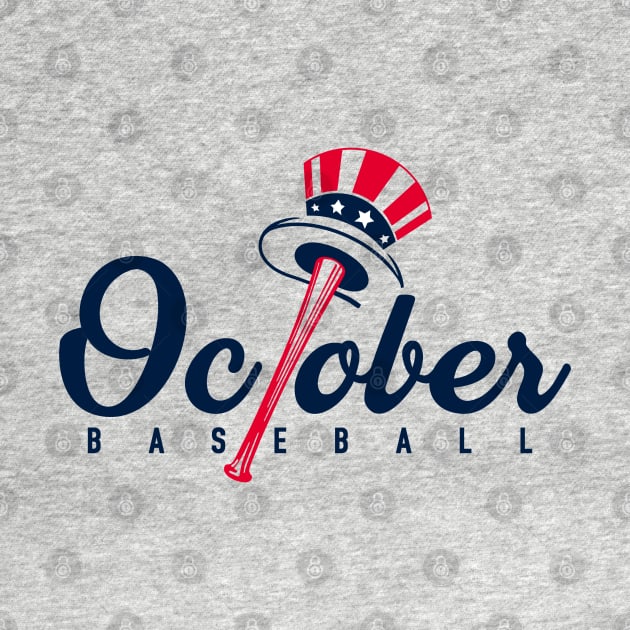 Yanks October Postseason Baseball by FanSwagUnltd